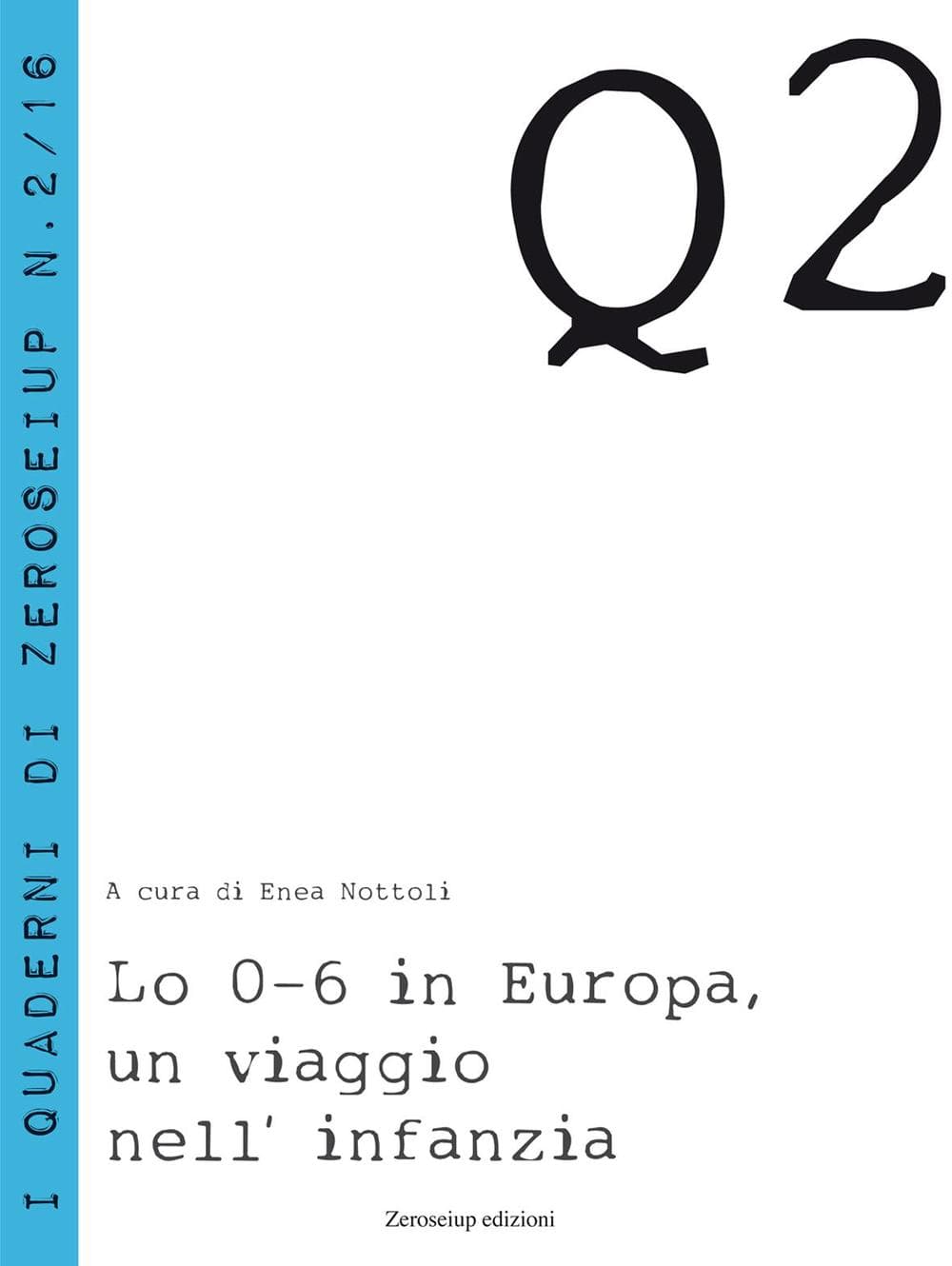 0-6 in Europa, un viaggio nell'infanzia