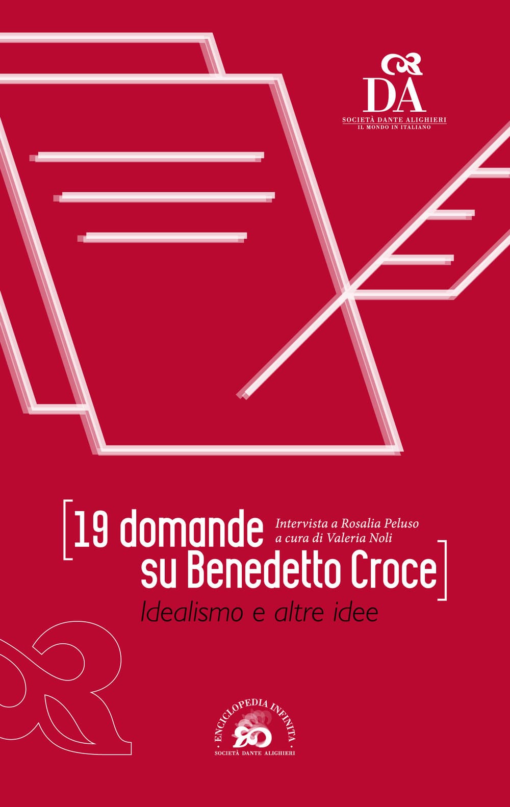 19 domande su Benedetto Croce. Idealismo e altre idee