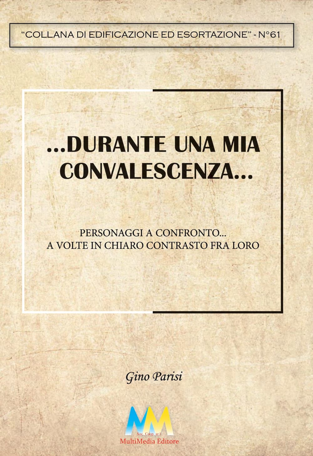 ...Durante un periodo di convalescenza.... Personaggi a confronto... a volte in chiaro contrasto fra loro