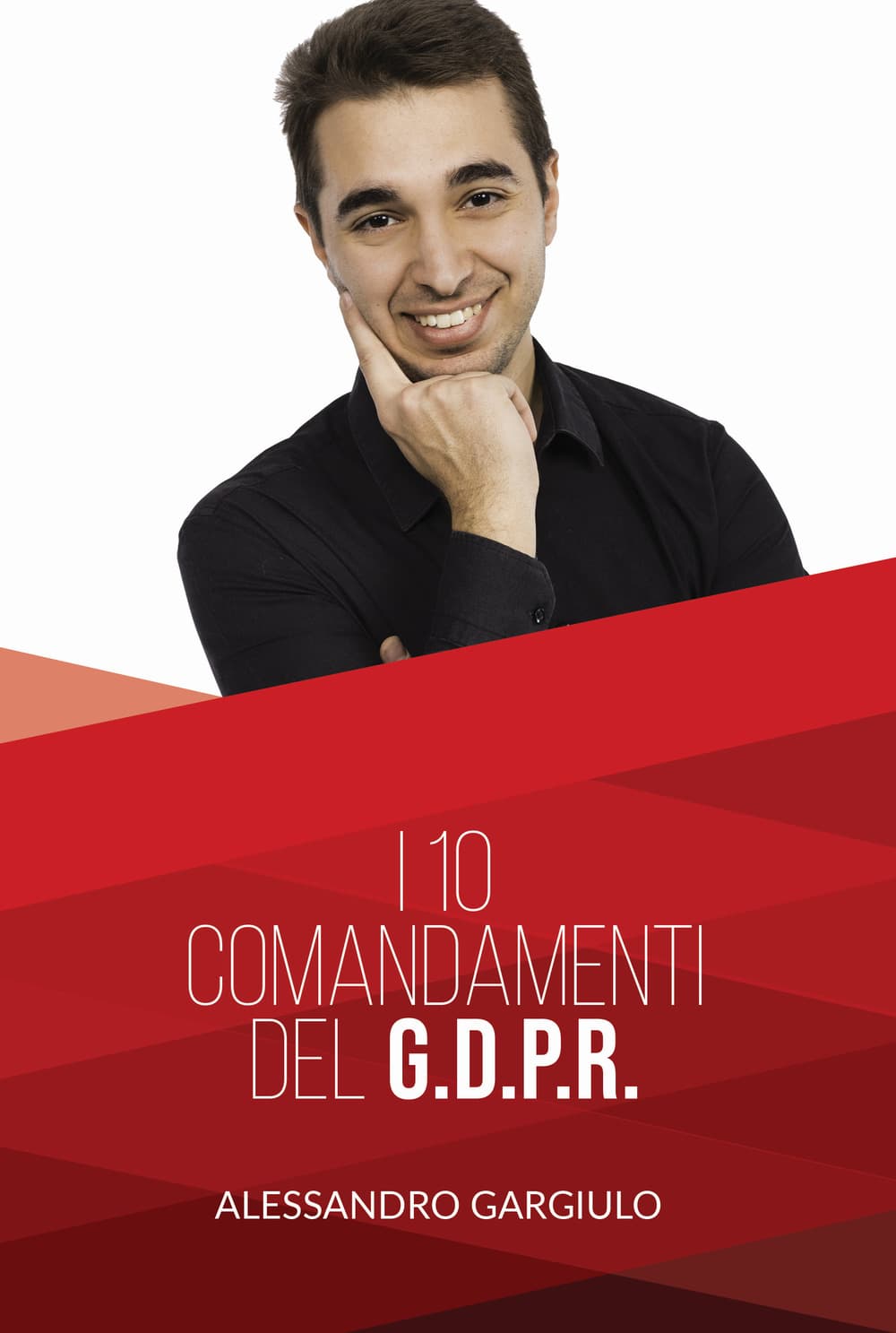 10 comandamenti del G.D.P.R.