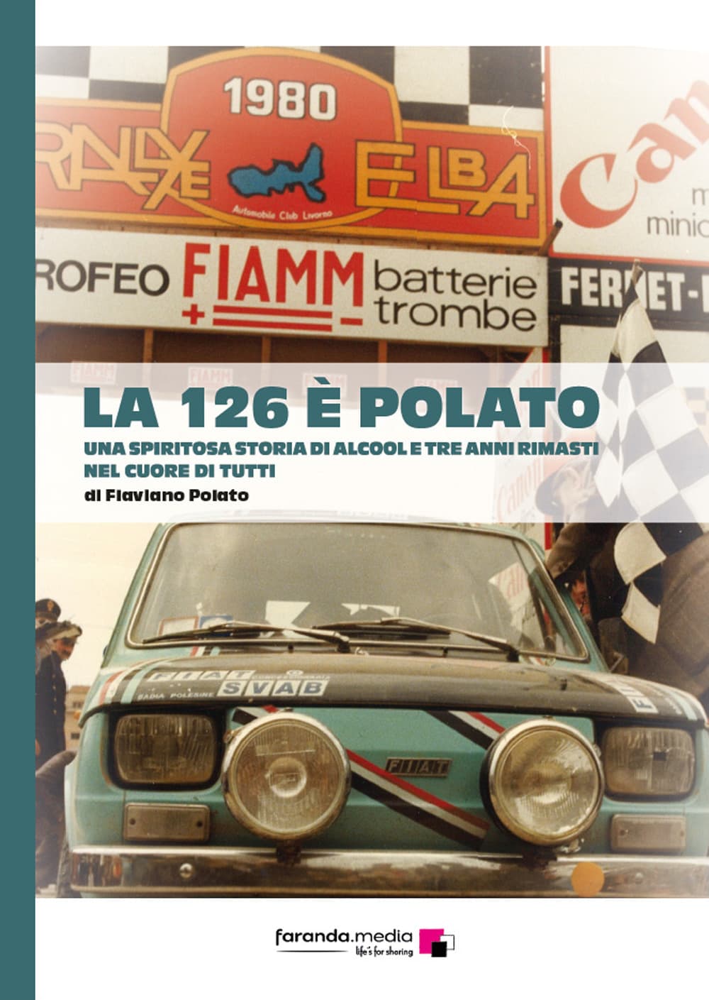 126 è Polato. Una spiritosa storia di alcool e tre anni rimasti nel cuore di tutti