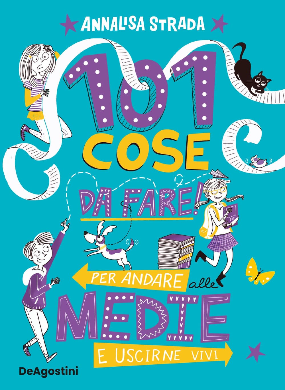 101 cose da fare per andare alle medie e uscirne vivi