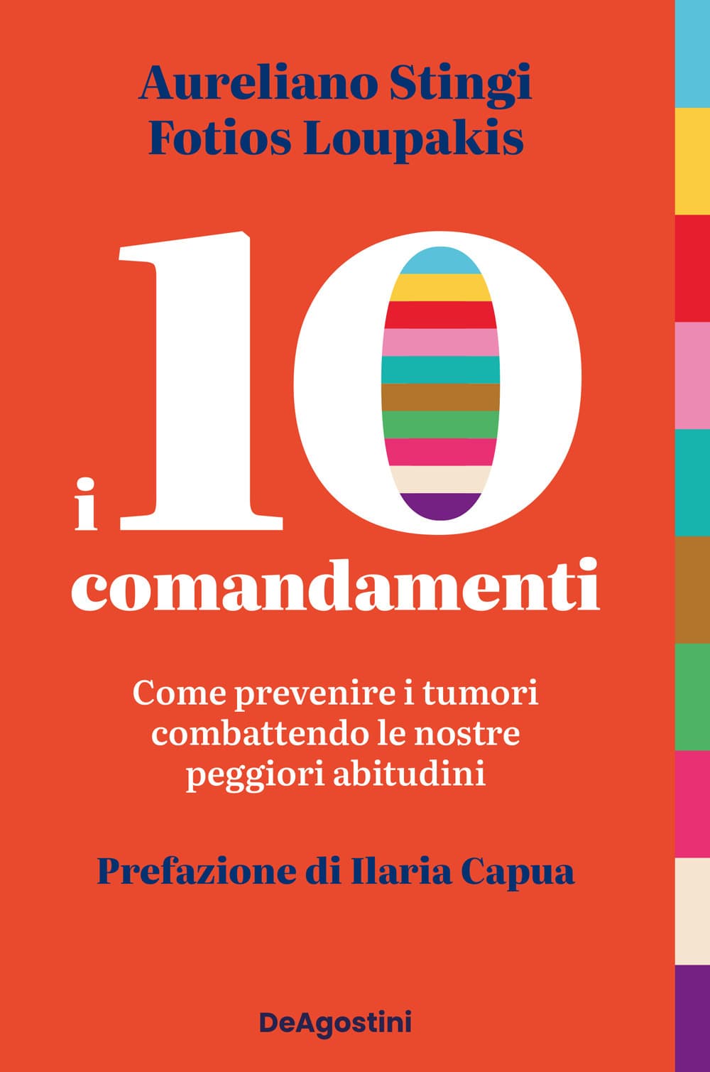 10 comandamenti. Come prevenire i tumori combattendo le nostre peggiori abitudini
