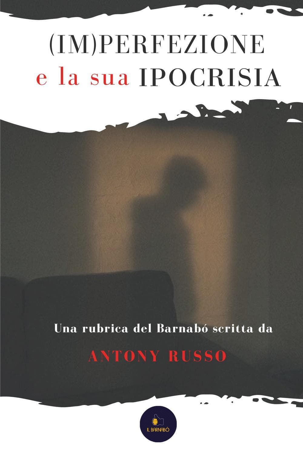 (Im)perfezione e la sua ipocrisia