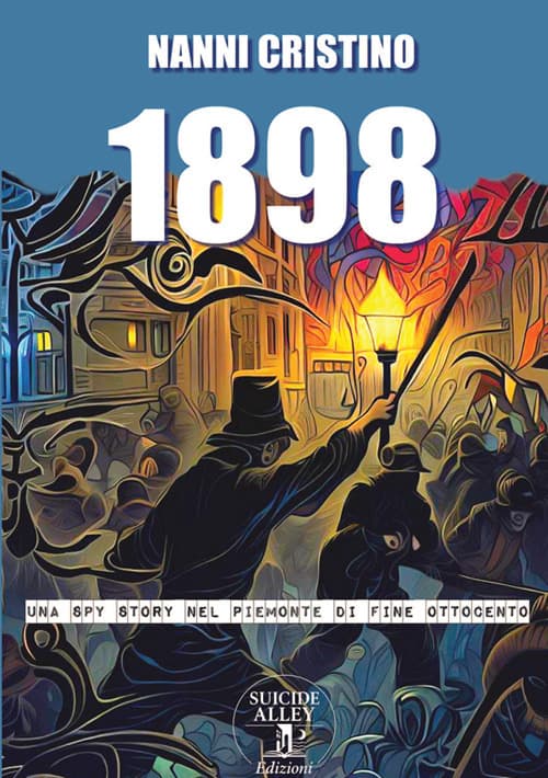 1898. Una spy-story nel Piemonte di fine Ottocento