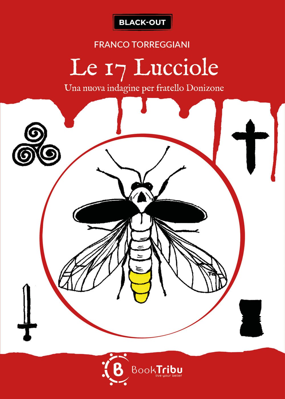 17 lucciole. Una nuova indagine per fratello Donizone