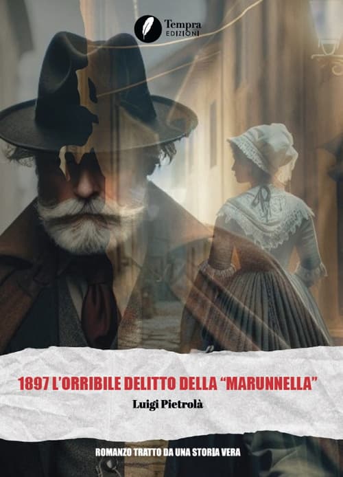 1897 l'orribile delitto della «marunnella»
