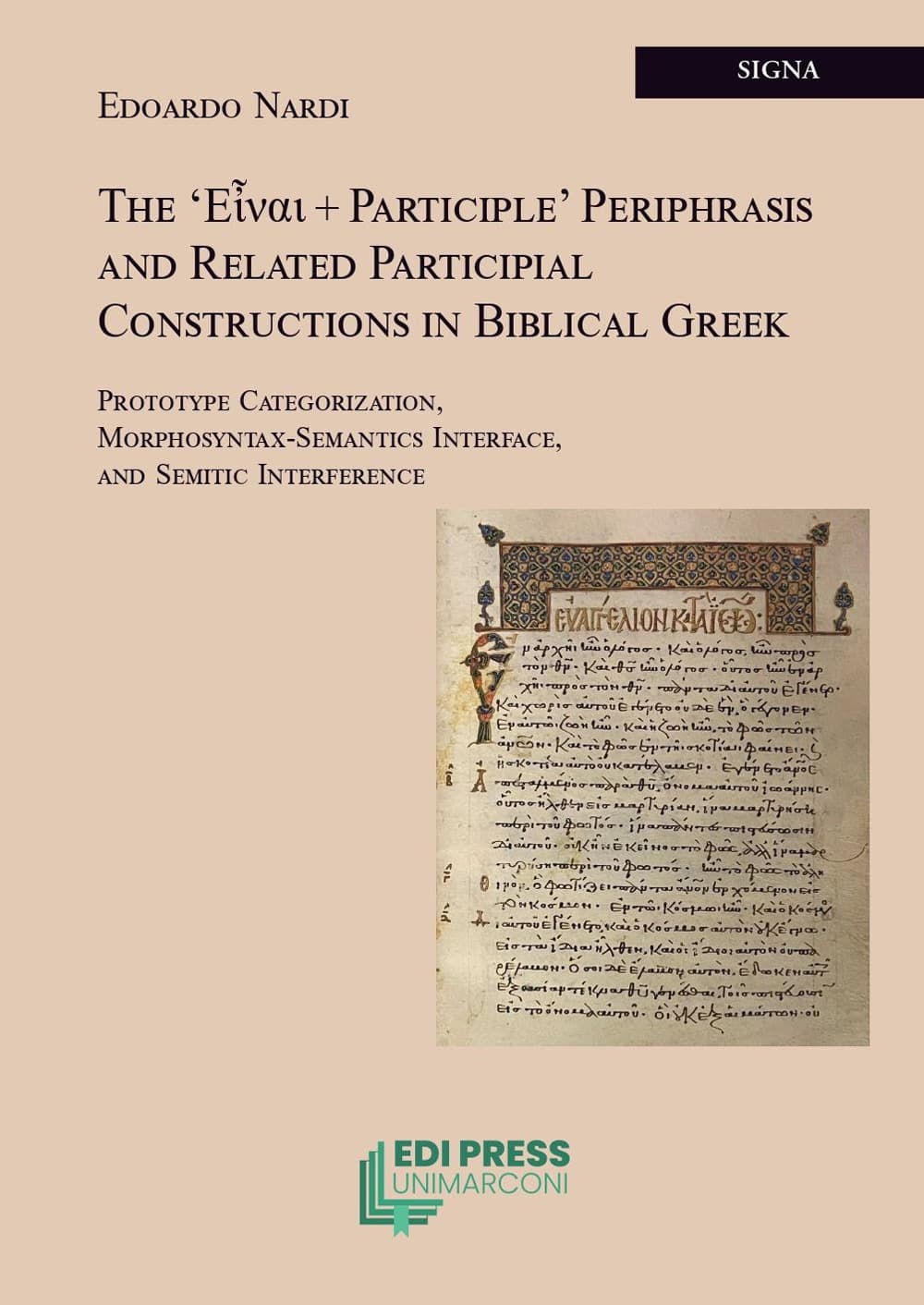 'Εἶναι + participle' periphrasis and related participial constructions in biblical greek. Prototype categorization, morphosyntax-semantics interface, and semitic interference
