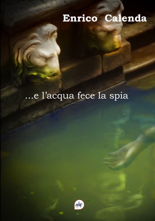 ... e l'acqua fece la spia