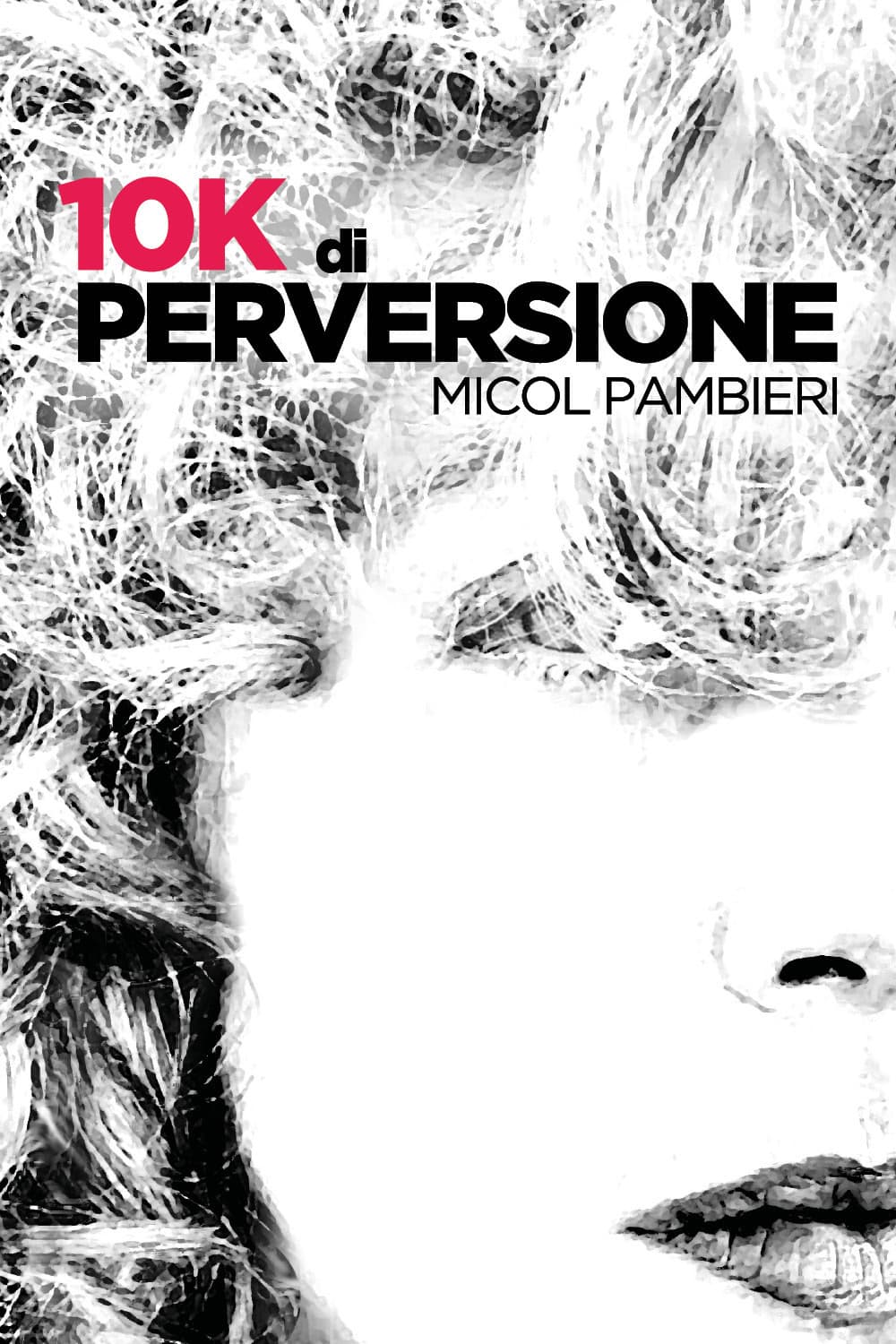 10k di perversione
